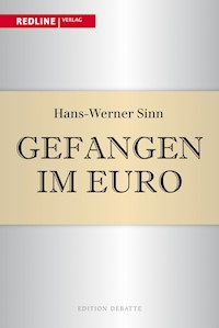 Gefangen im Euro - Hans-Werner Sinn - E-Book