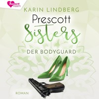 Prescott Sisters 5 - Karin Lindberg - Hörbuch