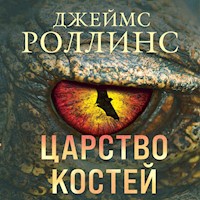 Царство костей - Джеймс Роллинс - Hörbuch