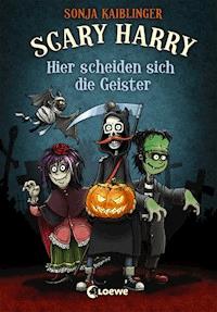 Scary Harry (Band 5) - Hier scheiden sich die Geister - Sonja Kaiblinger - E-Book