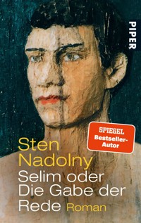 Selim oder Die Gabe der Rede - Sten Nadolny - E-Book