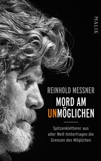 Mord am Unmöglichen - Reinhold Messner - E-Book