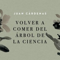 Volver a comer del árbol de la ciencia - Juan Cardenas - Hörbuch