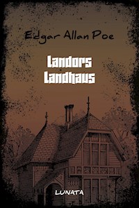 Landors Landhaus - Edgar Allan Poe - E-Book