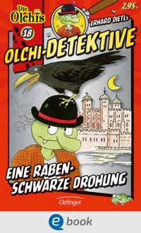 Olchi-Detektive 18. Eine rabenschwarze Drohung - Erhard Dietl - E-Book