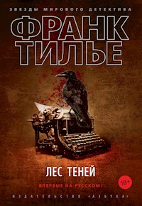 Лес теней - Франк Тилье - E-Book