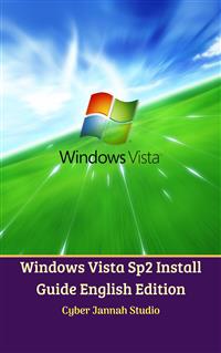 Windows Vista Sp2 Install Guide English Edition - Cyber Jannah Studio - E-Book