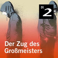 Der Zug des Großmeisters (Ungekürzt) - Kilian Leypold - Hörbuch