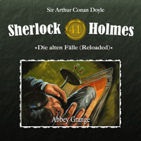 Sherlock Holmes, Die alten Fälle (Reloaded), Fall 41: Abbey Grange - Arthur Conan Doyle - Hörbuch
