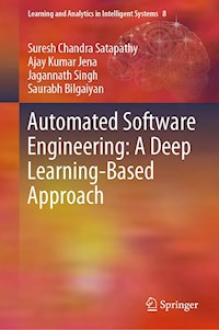 Automated Software Engineering: A Deep Learning-Based Approach - Suresh Chandra Satapathy - E-Book