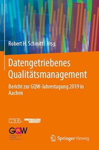 Datengetriebenes Qualitätsmanagement -  - E-Book