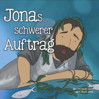 Jonas schwerer Auftrag - Heinrich Töws - Hörbuch