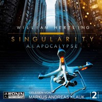 AI Apocalypse - Singularity 2 (Ungekürzt) - William Hertling - Hörbuch