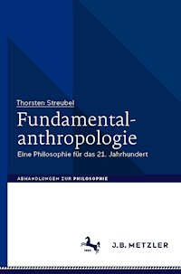 Fundamentalanthropologie - Thorsten Streubel - E-Book