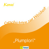 Plumplori (Ungekürzt) - Korai Peter Stemmann - Hörbuch