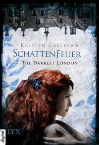 The Darkest London - Schattenfeuer - Kristen Callihan - E-Book