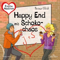 Freche Mädchen: Happy End mit Schokochaos - Hortense Ullrich - Hörbuch