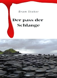 Der Pass der Schlange (übersetzt) - Bram Stoke - E-Book