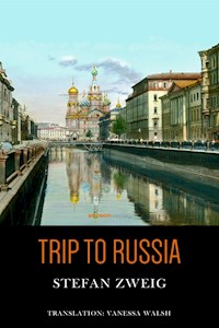 Trip to Russia - Zweig Stefan - E-Book