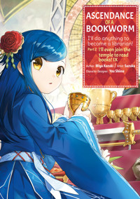 Ascendance of a Bookworm (Manga) Part 2 Volume 9 - Miya Kazuki - E-Book