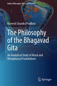 The Philosophy of the Bhagavad Gita - Ramesh Chandra Pradhan - E-Book