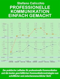 Professionelle kommunikation einfach gemacht - Stefano Calicchio - E-Book
