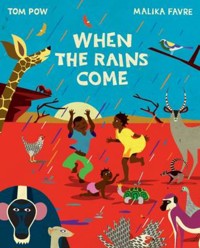 When the Rains Come - Tom Pow - E-Book