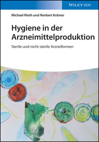 Hygiene in der Arzneimittelproduktion - Michael Rieth - E-Book