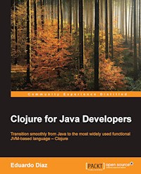 Clojure for Java Developers - Eduardo Diaz - E-Book