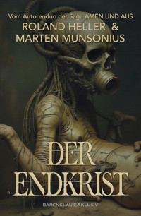 Der Endkrist - Roland Heller - E-Book