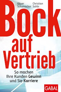 Bock auf Vertrieb - Oliver Schumacher - E-Book