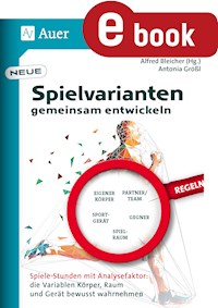 Neue Spielvarianten gemeinsam entwickeln - Antonia Größl - E-Book