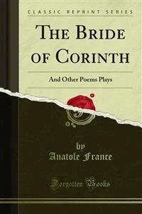 The Bride of Corinth - Anatole France - E-Book