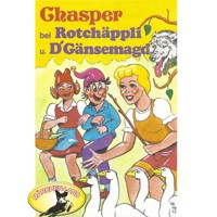 Chasper - Märli nach Gebr. Grimm in Schwizer Dütsch, Chasper bei Rotchäppli und D' Gänsemagd - Rolf Ell - Hörbuch