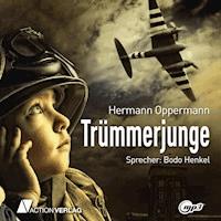 Trümmerjunge - Hermann Oppermann - Hörbuch