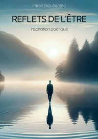 Reflets de l'être - Imran Mouhamad - E-Book