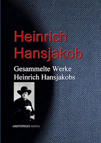 Gesammelte Werke Heinrich Hansjakobs - Heinrich Hansjakob - E-Book