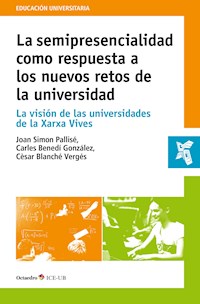 La semipresencialidad como respuesta a los nuevos retos de la universidad - Joan Simon Pallisé - E-Book