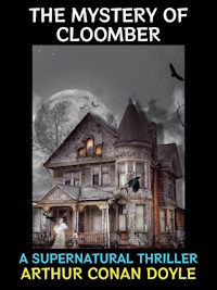 The Mystery of Cloomber - Arthur Conan Doyle - E-Book