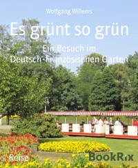 Es grünt so grün - Wolfgang Willems - E-Book