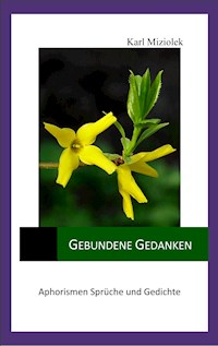 Gebundene Gedanken - Karl Miziolek - E-Book