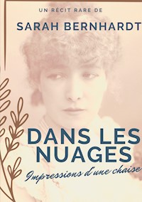Dans les nuages (Impressions d'une chaise) - Sarah Bernhardt - E-Book