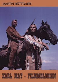 Karl May - Filmmelodien - Martin Böttcher - E-Book