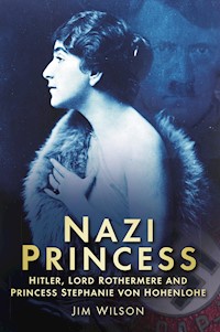 Nazi Princess - Jim Wilson OBE - E-Book
