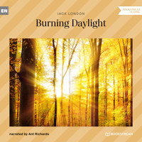 Burning Daylight (Unabridged) - Jack  London - Hörbuch