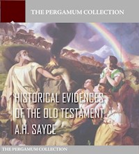 Historical Evidences of the Old Testament - A. H. Sayce - E-Book