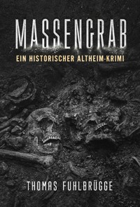 Massengrab - Thomas Fuhlbrügge - E-Book