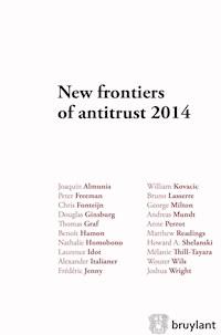 New frontiers of antitrust 2014 - Joaquín Almunia - E-Book