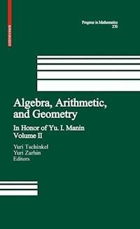 Algebra, Arithmetic, and Geometry -  - E-Book