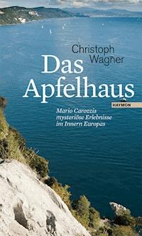 Das Apfelhaus - Christoph Wagner - E-Book